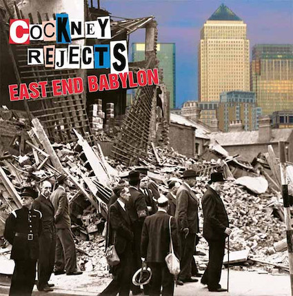 Cockney Rejects : East End Babylon LP